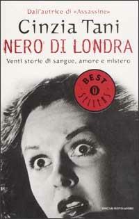 Nero di Londra. Venti storie di sangue, amore e mistero - Cinzia Tani - copertina