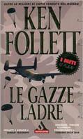 Le gazze ladre - Ken Follett - copertina