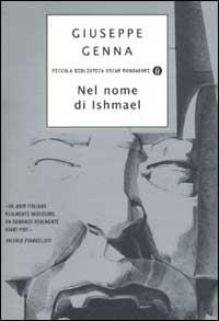 Nel nome di Ishmael - Giuseppe Genna - copertina