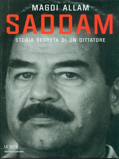 Saddam. Storia segreta di un dittatore - Magdi Cristiano Allam - copertina