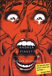 Sangue di yogurt - Andrea G. Pinketts - copertina