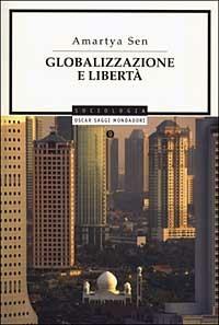 Globalizzazione e libertà - Amartya K. Sen - copertina