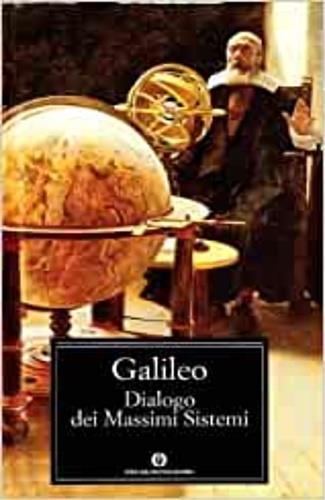 Dialogo dei massimi sistemi - Galileo Galilei - copertina