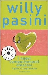 I nuovi comportamenti amorosi. Coppia e trasgressione - Willy Pasini - copertina