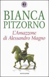 L' Amazzone di Alessandro Magno - Bianca Pitzorno - copertina