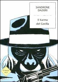 Il karma del gorilla - Sandrone Dazieri - copertina