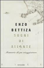 Sogni di atlante. Memorie di un viaggiatore