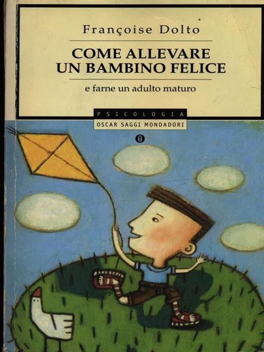 Come allevare un bambino felice - Françoise Dolto - 3