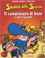 Il campionato di boxe e altri racconti. Sardina dello spazio