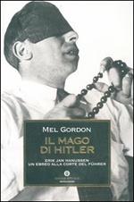 Il mago di Hitler. Erik Jan Hanussen, un ebreo alla corte del Führer