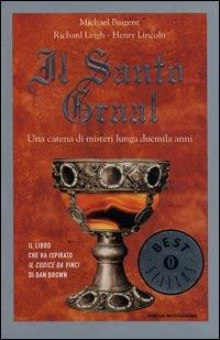 Il santo Graal - Michael Baigent,Richard Leigh,Henry Lincoln - copertina