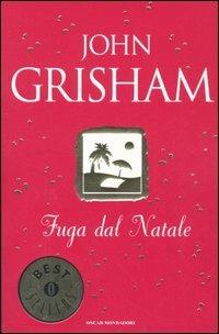 Fuga dal Natale - John Grisham - copertina