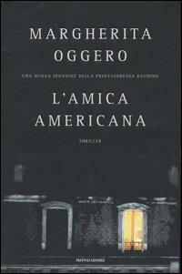 L' amica americana - Margherita Oggero - copertina