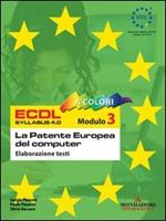 ECDL. Modulo 3. Elaborazione testi. Syllabus 4.0