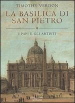 La basilica di San Pietro. I papi e gli artisti