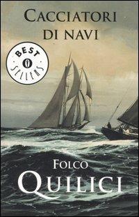 Cacciatori di navi - Folco Quilici - copertina