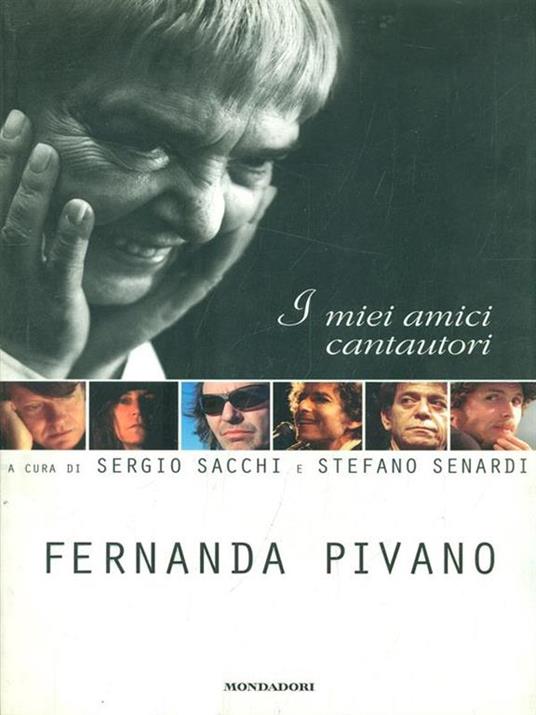 I miei amici cantautori - Fernanda Pivano - 2