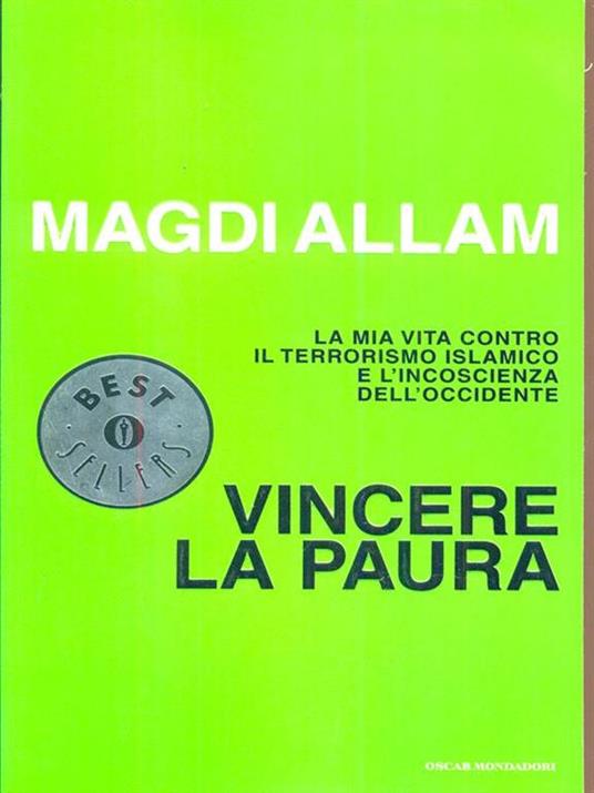 Vincere la paura. La mia vita contro il terrorismo islamico e l'incoscienza dell'Occidente - Magdi Cristiano Allam - copertina