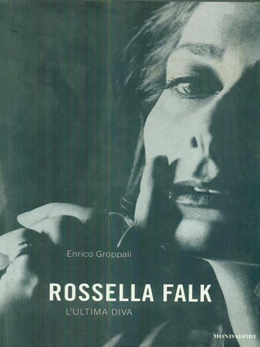 Rossella Falk. L'ultima diva - Enrico Groppali - 3
