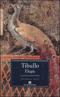 Elegie. Testo latino a fronte - Albio Tibullo - copertina