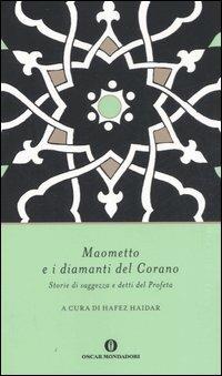 Maometto e i diamanti del Corano. Storie di saggezza e detti del profeta - copertina