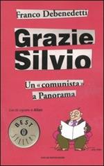 Grazie Silvio. Un «comunista» a Panorama