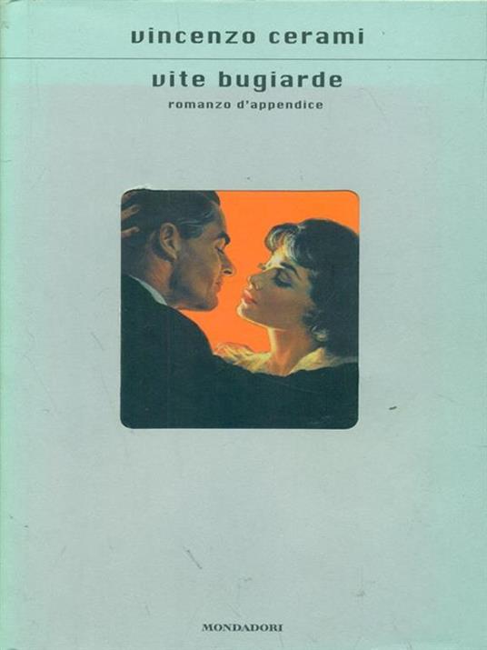 Vite bugiarde. Romanzo d'appendice - Vincenzo Cerami - 5