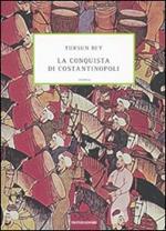 La conquista di Costantinopoli