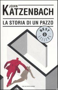 La storia di un pazzo - John Katzenbach - copertina