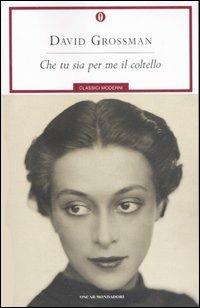 Che tu sia per me il coltello - David Grossman - copertina