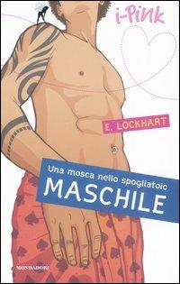 Una mosca nello spogliatoio maschile - Emily Lockhart - copertina