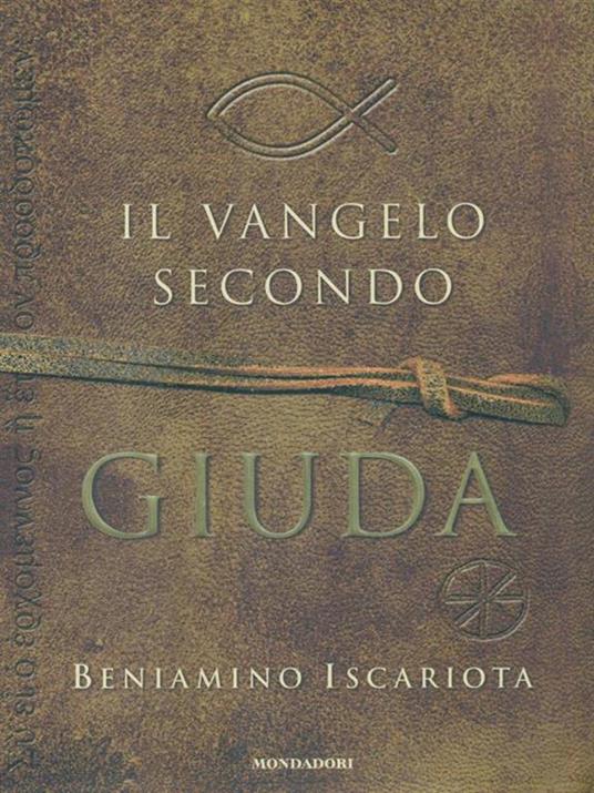 Il Vangelo secondo Giuda di Beniamino Iscariota - Jeffrey Archer,Francis J. Moloney - 4