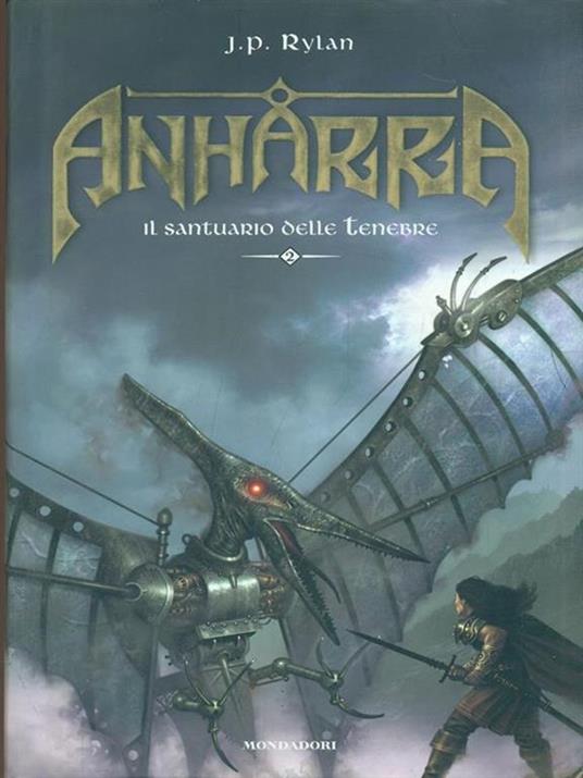 Il santuario delle tenebre. Anharra. Vol. 2 - J. P. Rylan - 3