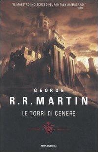 Le torri di cenere - George R. R. Martin - copertina