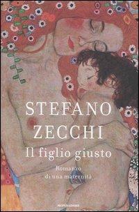 Il figlio giusto - Stefano Zecchi - copertina