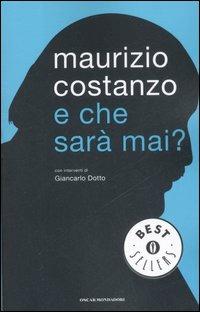 E che sarà mai? - Maurizio Costanzo - copertina