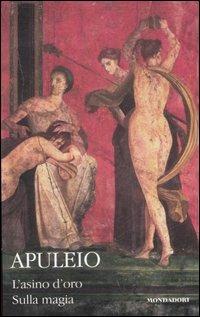 L' asino d'oro-Sulla magia. Testo latino a fronte - Apuleio - copertina