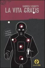 La vita gratis