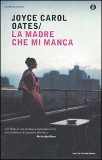 La madre che mi manca - Joyce Carol Oates - copertina