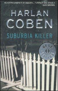 Suburbia killer - Harlan Coben - Libro - Mondadori - Oscar bestsellers