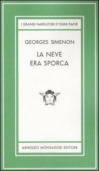 La neve era sporca. Ediz. limitata - Georges Simenon - copertina