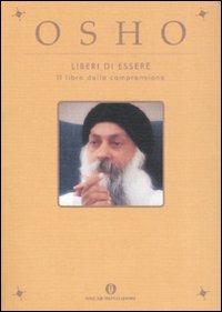 Liberi di essere. Il libro della comprensione - Osho - copertina