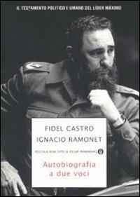 Autobiografia a due voci - Fidel Castro,Ignacio Ramonet - copertina