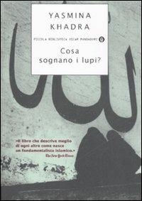 Cosa sognano i lupi? - Yasmina Khadra - copertina