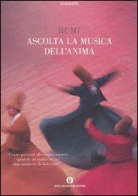 Ascolta la musica dell'anima - Jalâl Al-Din Rumi - copertina