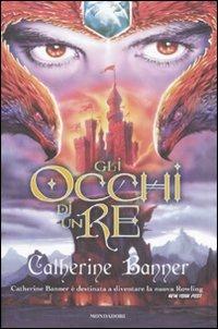 Gli occhi di un re. Vol. 1 - Catherine Banner - copertina