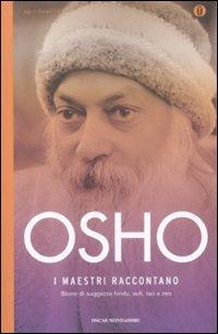 I maestri raccontano. Storie di saggezza hindu, sufi, tao e zen - Osho - copertina