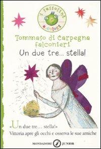 Un due tre... stella! - Tommaso Di Carpegna Falconieri - copertina