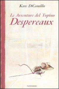 Le avventure del topino Desperaux - Kate DiCamillo - copertina