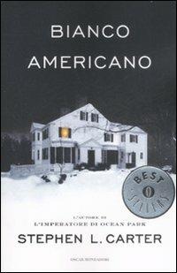 Bianco americano - Stephen L. Carter - copertina